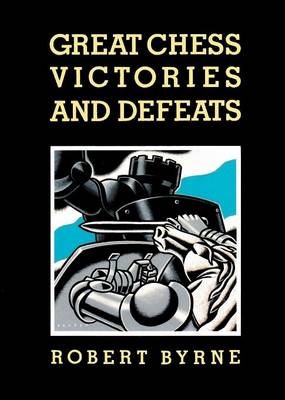 Book cover for Great Chess Victories and Defeats