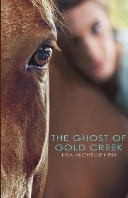 Book cover for The Ghost of Gold Creek