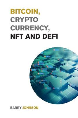 Book cover for Bitcoin, Cryptocurrency, NFT and DeFi