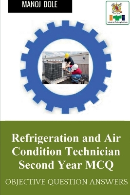 Book cover for Refrigeration and Air Condition Technician Second Year MCQ
