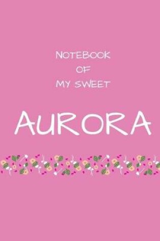 Cover of Notebook of my sweet Aurora