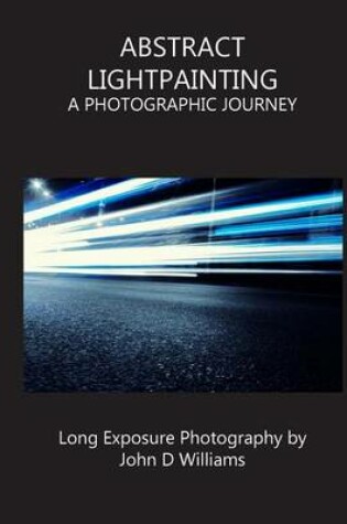Cover of Abstract Lightpainting