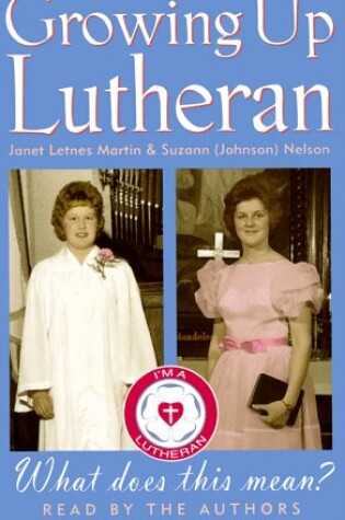 Cover of Growing up Lutheran