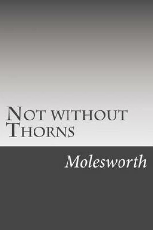 Cover of Not without Thorns