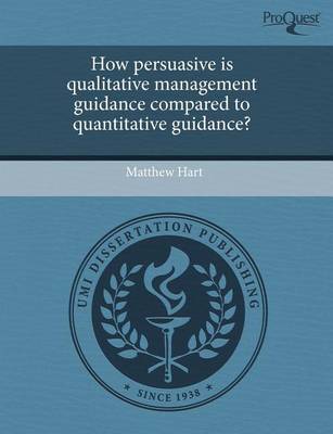 Book cover for How Persuasive Is Qualitative Management Guidance Compared to Quantitative Guidance?