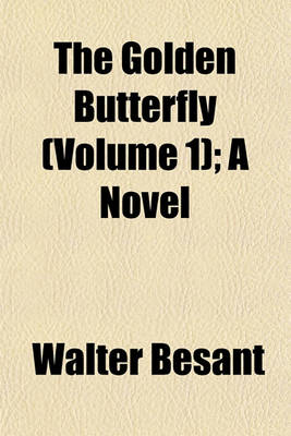 Book cover for The Golden Butterfly (Volume 1); A Novel