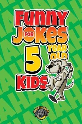 Cover of Funny Jokes for 5 Year Old Kids