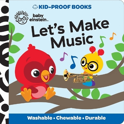 Book cover for Baby Einstein: Let's Make Music Kid-Proof Books