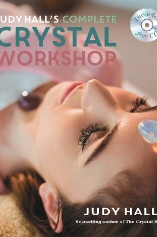 Cover of Judy Hall's Complete Crystal Workshop