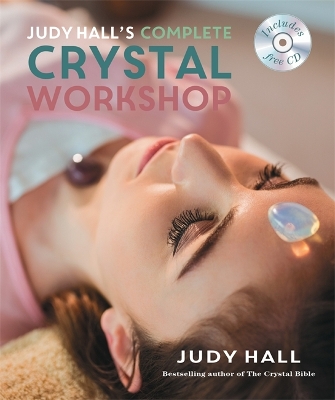 Cover of Judy Hall's Complete Crystal Workshop