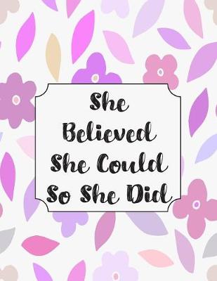 Book cover for She Believed She Could So She Did