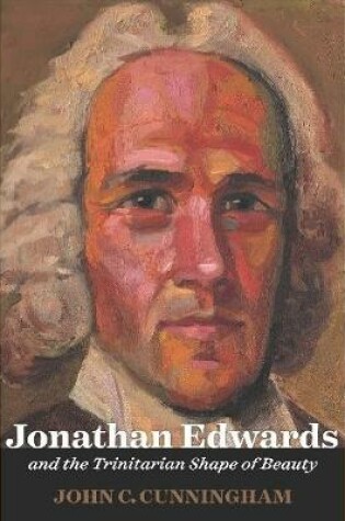 Cover of Jonathan Edwards and the Trinitarian Shape of Beauty