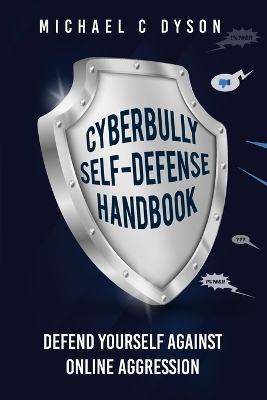 Book cover for The Cyberbully Self-Defense Handbook