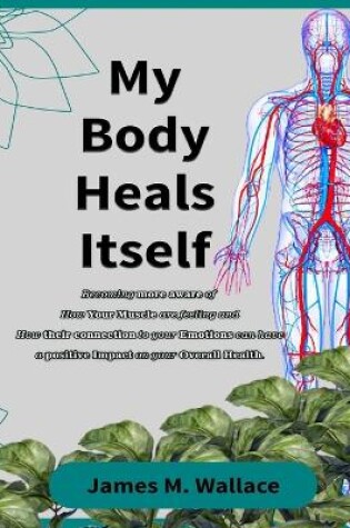 Cover of My Body Heals Itself