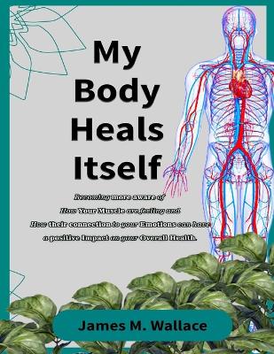 Book cover for My Body Heals Itself