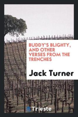 Book cover for Buddy's Blighty, and Other Verses from the Trenches