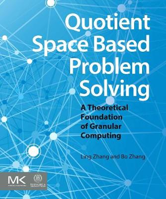 Book cover for Quotient Space Based Problem Solving