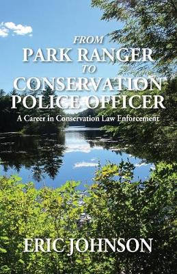 Book cover for From Park Ranger to Conservation Police Officer