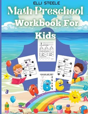 Book cover for Math Preschool Workbook For Kids