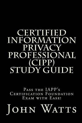 Book cover for Certified Information Privacy Professional Study Guide