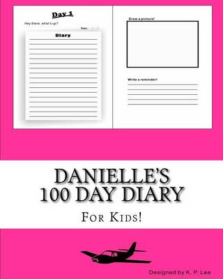Book cover for Danielle's 100 Day Diary