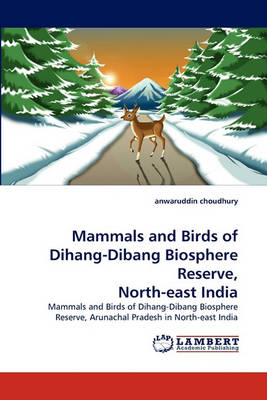 Book cover for Mammals and Birds of Dihang-Dibang Biosphere Reserve, North-East India