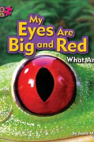 Cover of My Eyes Are Big and Red (Tree Frog)