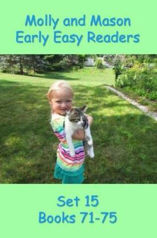 Cover of Molly and Mason Early Easy Readers Set 15 Books 71-75