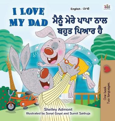 Book cover for I Love My Dad (English Punjabi Bilingual Book)