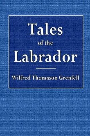 Cover of Tales of the Labrador