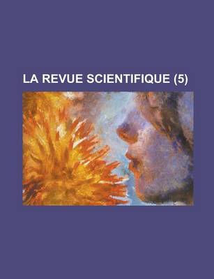 Book cover for La Revue Scientifique (5)