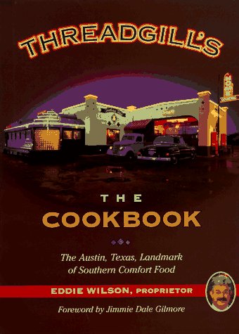 Book cover for The Threadgill's Cookbook