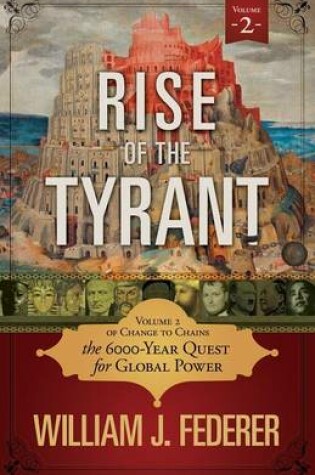 Cover of Rise of the Tyrant - Volume 2 of Change to Chains