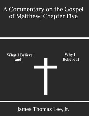 Book cover for A Commentary on the Gospel of Matthew, Chapter Five