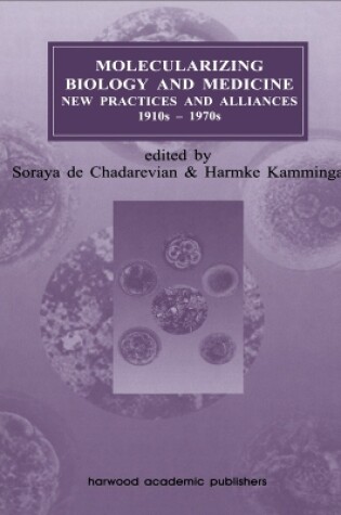 Cover of Molecularizing Biology and Medicine