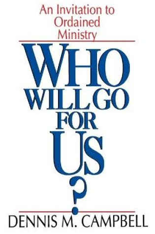 Cover of Who Will Go for Us?