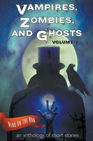 Cover of Vampires, Zombies and Ghosts, Volume 2