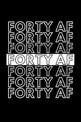 Book cover for Forty AF