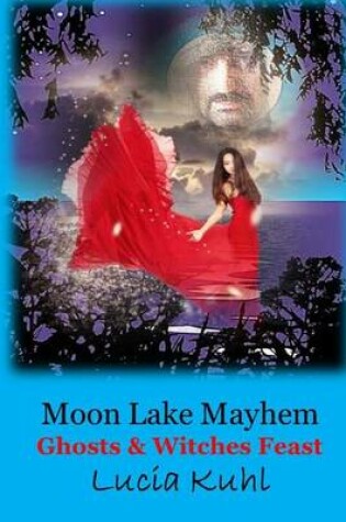 Cover of Moon Lake Mayhem