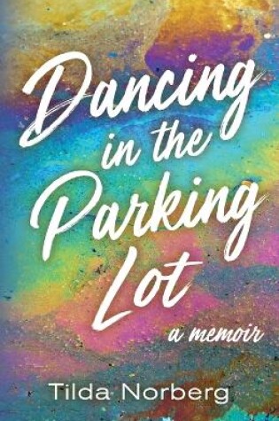 Cover of Dancing in the Parking Lot