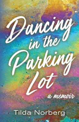 Book cover for Dancing in the Parking Lot