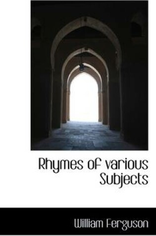 Cover of Rhymes of Various Subjects