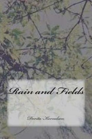 Cover of Rain and Fields