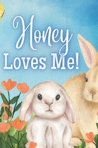 Cover of Honey Loves Me!