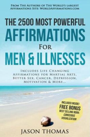 Cover of Affirmation the 2500 Most Powerful Affirmations for Men & Illnesses