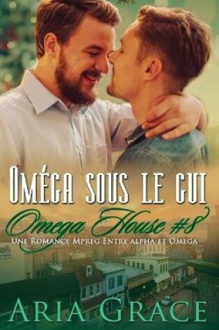 Cover of Oméga sous le gui