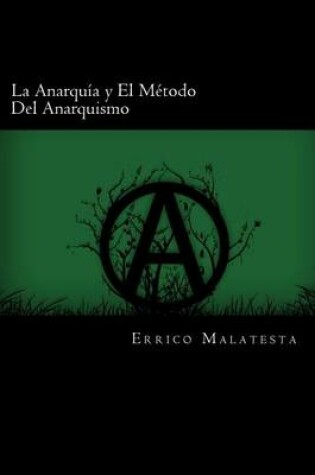 Cover of La Anarquia Y El Metodo del Anarquismo (Spanish Edition)