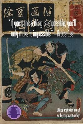 Book cover for "If you think a thing is impossible, you'll only make it impossible." - Bruce Lee