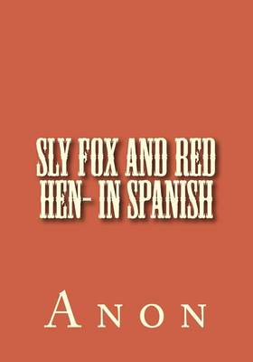 Book cover for Sly fox and red hen- in Spanish