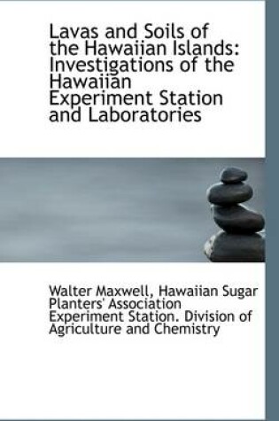 Cover of Lavas and Soils of the Hawaiian Islands